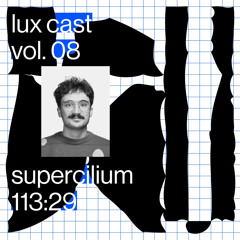 LUX-CAST Vol. 08 Supercilium