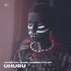 Javier Mio & Isabel Romero Violist - Uhuru (Original Mix)