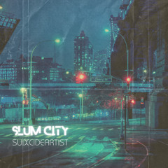 "SLum ciTy" Freestyle