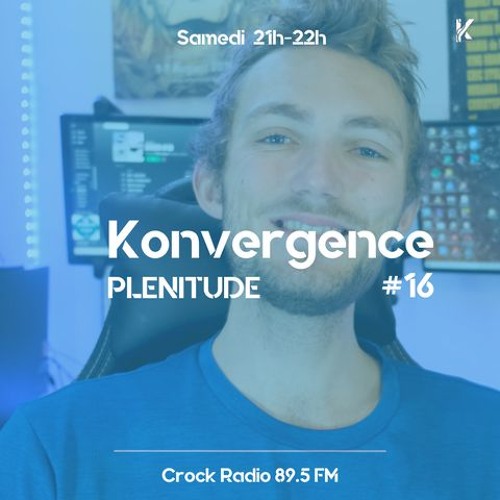 KONVERGENCE # 16 PLENITUDE