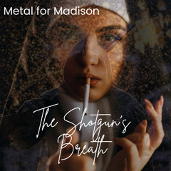 The Shotgun's Breath