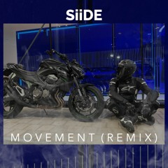 Siide - Movement (Remix)