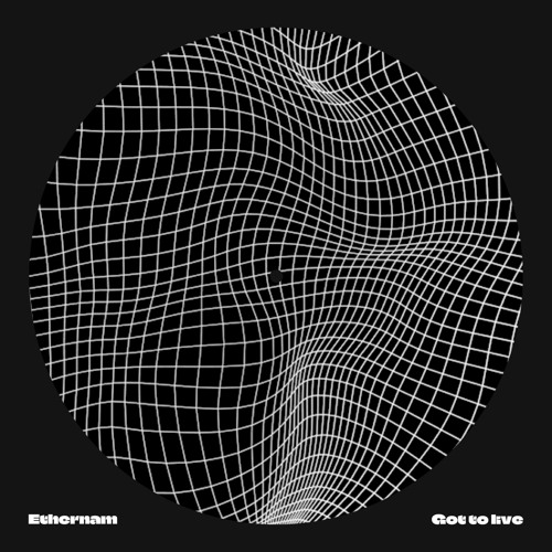 ALU Premiere: Ethernam - Got To Live