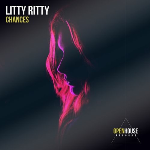 Litty Ritty - Chances (Extended Mix) [OUT NOW - Links in Description]