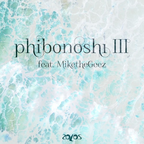 phibonoshi III (feat. MiketheGeez)