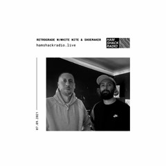 Retrograde EP013 w/White Nite & Shoemaker (September 9, 2021) on Hamshack Radio