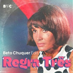 Doris Monteiro - Regra Tres (Beto Chuquer Edit)