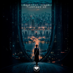 oneBYone, Aznok - Fight For Me