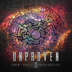 Unproven - Circles (Bootleg)