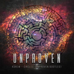 Unproven - Circles (Bootleg)