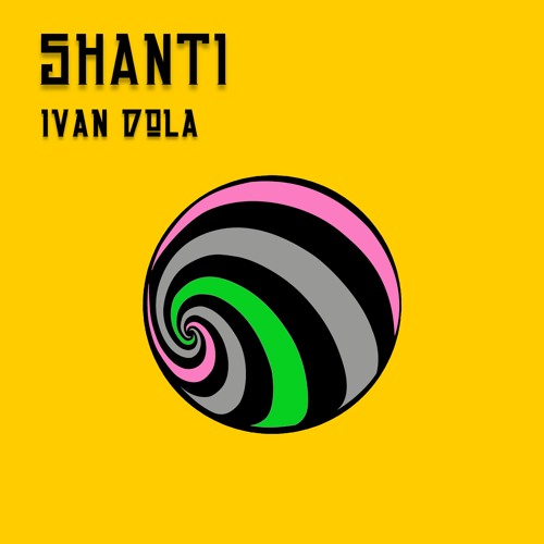 Ivan Dola - Shanti