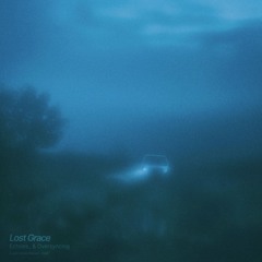Lost Grace - Echoes_ x Oversyncing [Lost Sounds release]