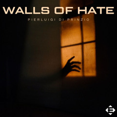 Pierluigi Di Prinzio - Walls Of Hate