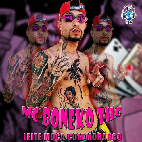 Stream Leite Moça Com Morango by Mc Boneko THC | Listen online for free ...