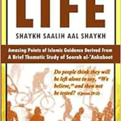 ACCESS PDF 📖 The Never-Ending Trials of Life: Islamic Guidance from a Brief Thematic
