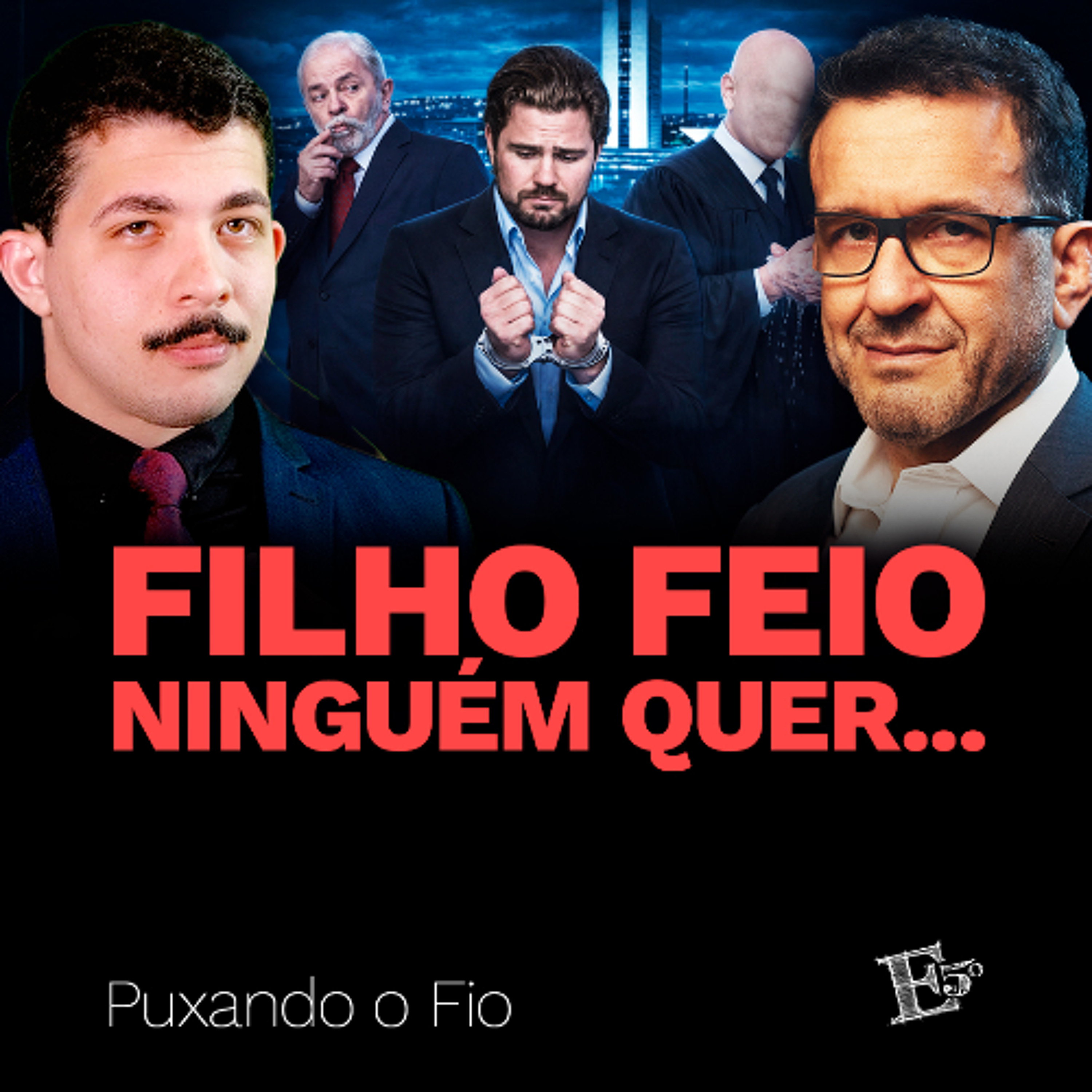 Filho Feio Ninguém Quer... | PUXANDO O FIO AO VIVO episode artwork