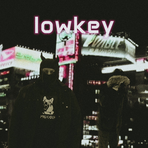 Lowkey (ft. PHNTM + bearz)