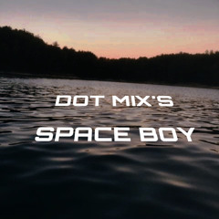 Space Boy #mix