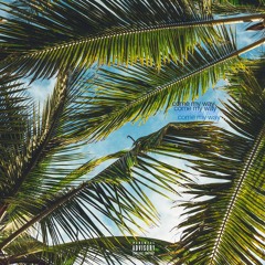 Come My Way feat. Dallas Armstrong