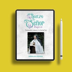 Tu Rostro Señor, Yo busco: Teresa de Lisieux y la Santa Faz (Spanish Edition) . Free Edition [PDF]