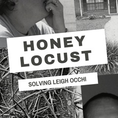 HONEY LOCUST: Episode One