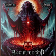 Thrasher Man vs Multypolar - Resurrección 204 bpm Máster wav