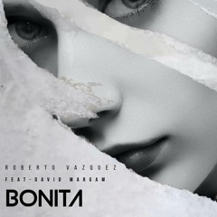 Bonita - Roberto Vazquez feat. David Margam