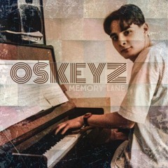 01 - OsKeyz - Memory Lane