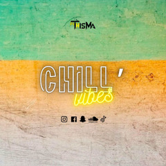 Chill' Vibes By Thisma