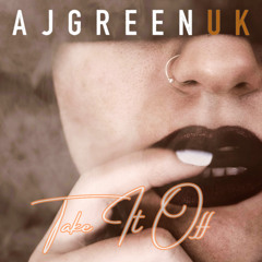 A J Green UK - Take It Off