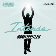 Armin Van Buuren Feat. Miri Ben-Ari - Intense (Syrin Bootleg) (Free Release)