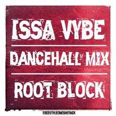 Issa Vybe #FreestyleOneShotDancehallMix2020