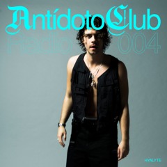 Antidoto Club Radio #004: HYALYTE 🇧🇪