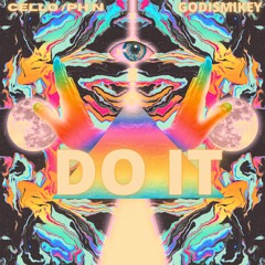DO IT FT (GodisMikey)