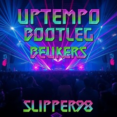 Uptempo Bootleg Beukers 🚀💥