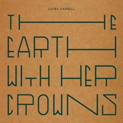 THE EARTH WITH HER CROWNS - Laura Cannell - OUT ON 19.6.20
