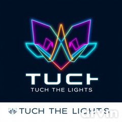 Tuch The Lights
