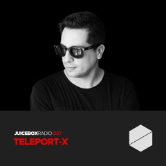 Juicebox Radio 087 - Teleport-X