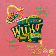 Wuki, Vengaboys, Yo Majesty - We Like To Wuki (Detrox Edit)
