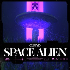 CLSFYD - Space Alien