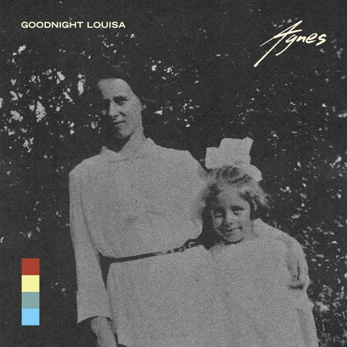 Stream Agnes by Goodnight Louisa | Listen online for free on SoundCloud