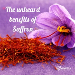 #218 The unheard benefits of Saffron