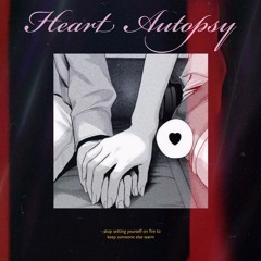 Heart Autopsy - SAKSHAM ft. Sahil Jafri | Prod.Matthew May |