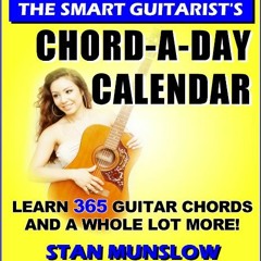 [GET] [PDF EBOOK EPUB KINDLE] THE SMART GUITARIST'S CHORD-A-DAY CALENDAR: Learn 365 Guitar Chords an