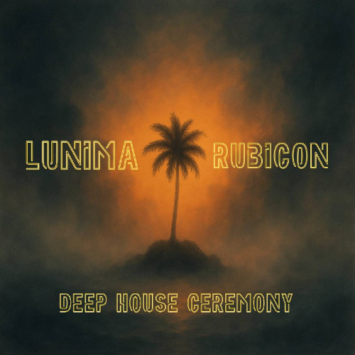 Rubicon  Deep House Ceremony