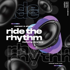 Manston & Simms & Silverland - Ride The Rhythm