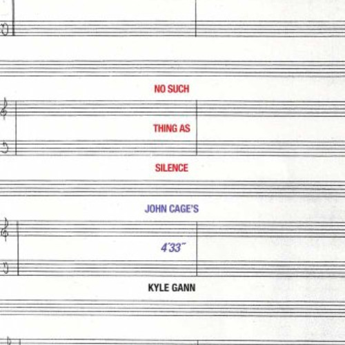 VIEW EPUB 📜 No Such Thing as Silence: John Cage's 4'33" (Icons of America) by  Kyle