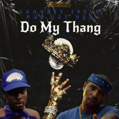 Shmoney juelz X OMB JayDee - Do My Thang