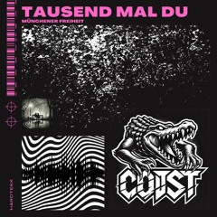 Münchener Freiheit - Tausend Mal Du (Coost HardTekk Remix)