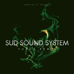 Sud Sound System - Fuecu Remix (Big Bunx Riddim)